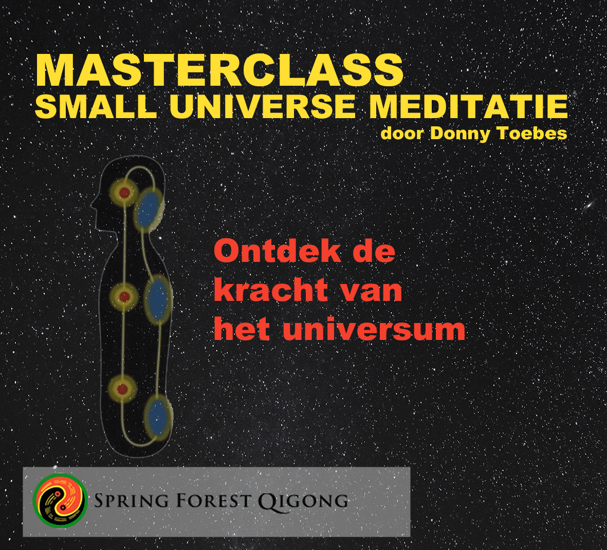 Masterclass Small Universe Meditatie (8 september)